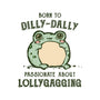 Born To Dilly-Dally-Womens-Basic-Tee-kg07