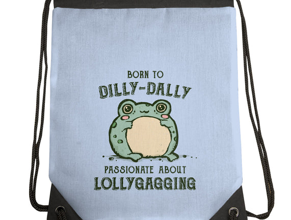 Born To Dilly-Dally