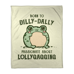 Born To Dilly-Dally