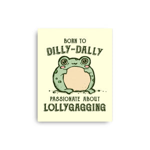 Born To Dilly-Dally