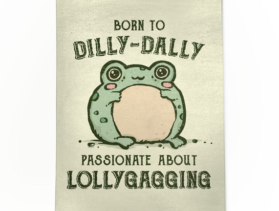 Born To Dilly-Dally