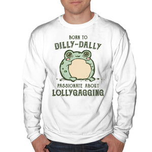 Born To Dilly-Dally