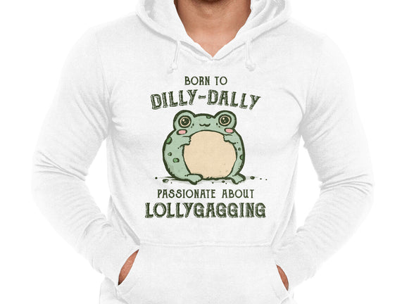 Born To Dilly-Dally