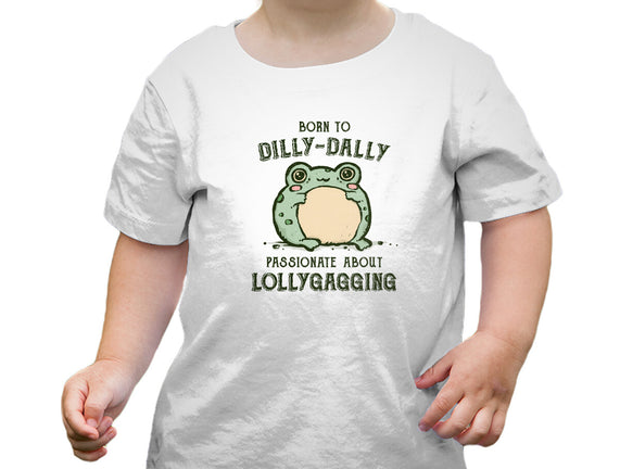 Born To Dilly-Dally