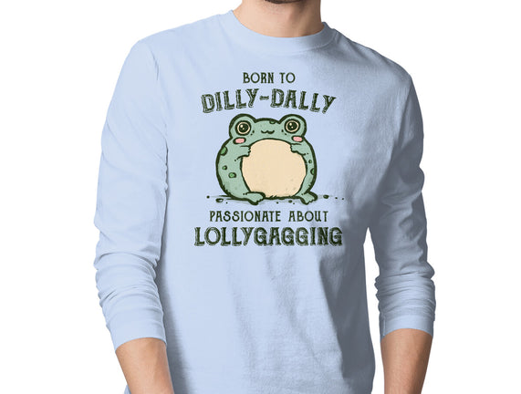 Born To Dilly-Dally