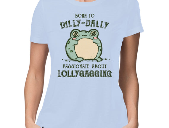 Born To Dilly-Dally