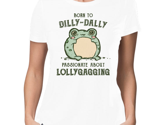 Born To Dilly-Dally