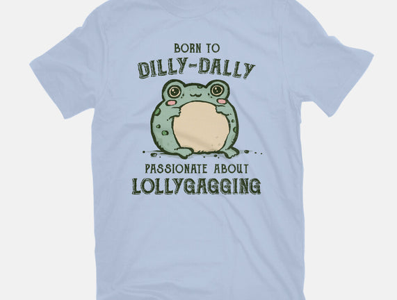 Born To Dilly-Dally