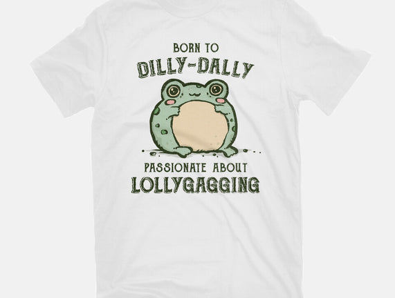 Born To Dilly-Dally