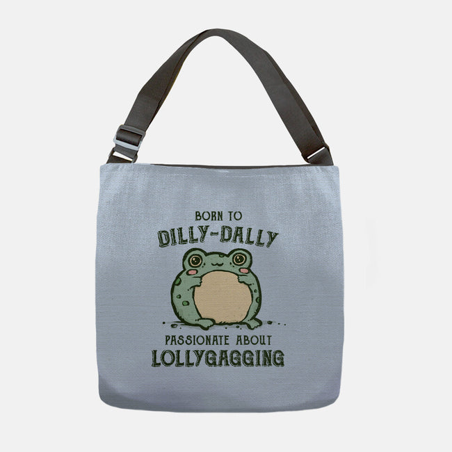 Born To Dilly-Dally-None-Adjustable Tote-Bag-kg07