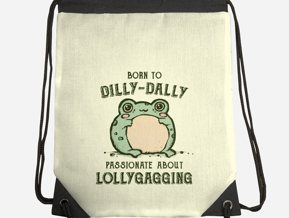 Born To Dilly-Dally