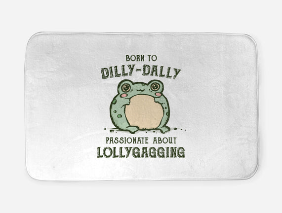 Born To Dilly-Dally