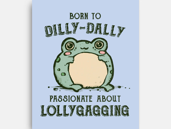 Born To Dilly-Dally