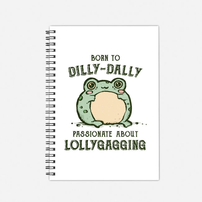 Born To Dilly-Dally-None-Dot Grid-Notebook-kg07