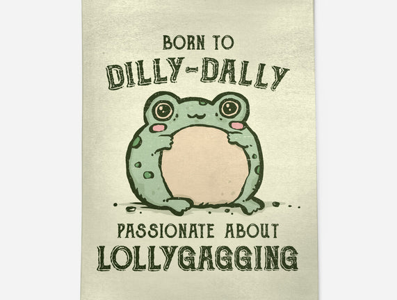 Born To Dilly-Dally