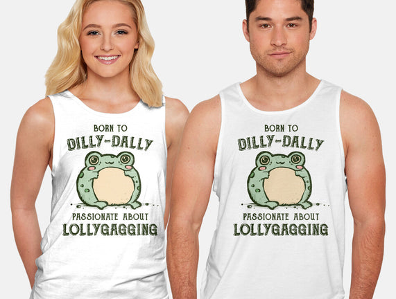 Born To Dilly-Dally