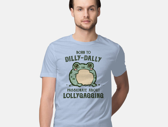 Born To Dilly-Dally