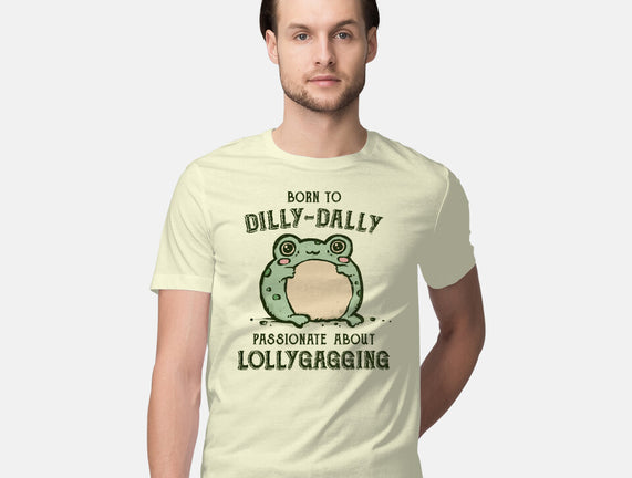 Born To Dilly-Dally