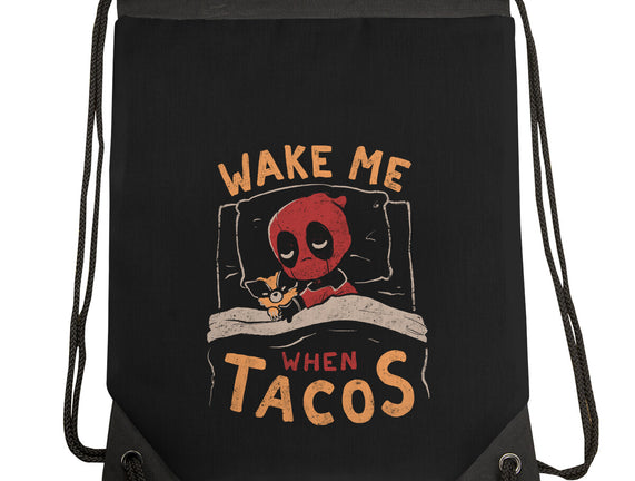 Wake Me When Tacos