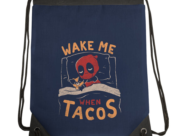 Wake Me When Tacos