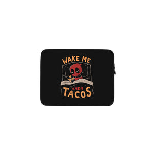 Wake Me When Tacos