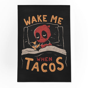 Wake Me When Tacos