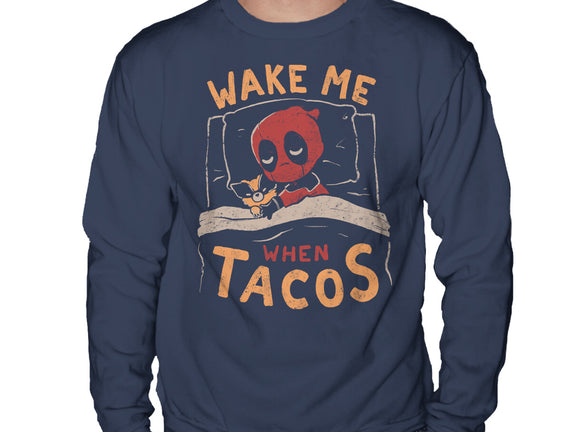 Wake Me When Tacos