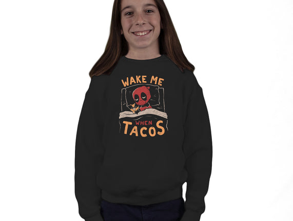 Wake Me When Tacos