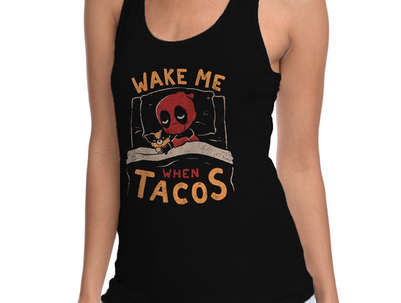 Wake Me When Tacos