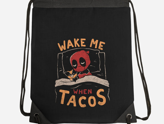 Wake Me When Tacos