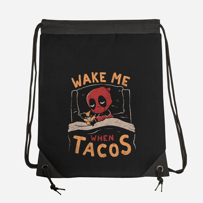 Wake Me When Tacos-None-Drawstring-Bag-Arigatees