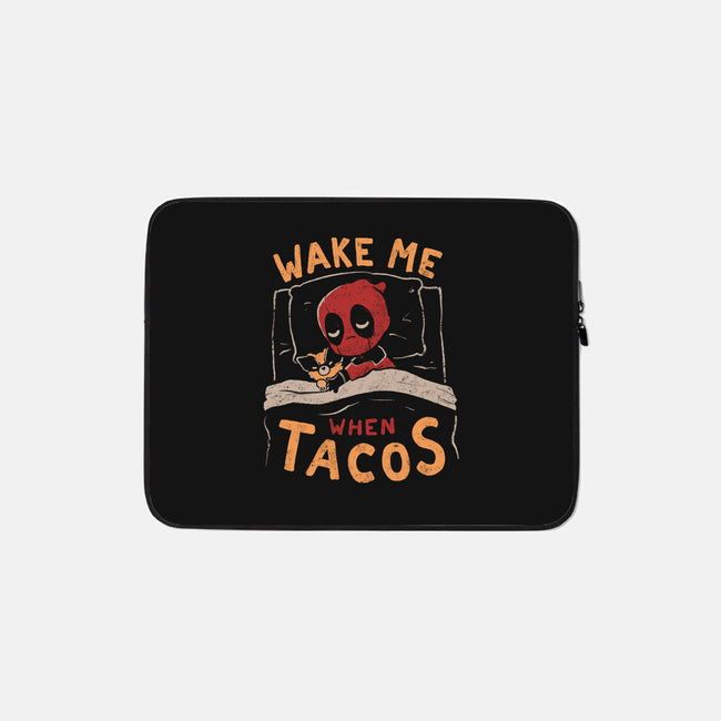 Wake Me When Tacos-None-Zippered-Laptop Sleeve-Arigatees