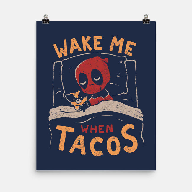 Wake Me When Tacos-None-Matte-Poster-Arigatees