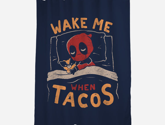 Wake Me When Tacos