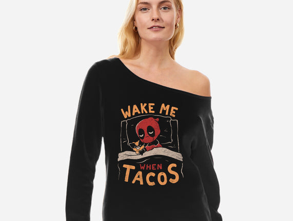 Wake Me When Tacos