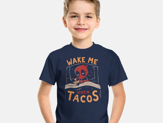 Wake Me When Tacos