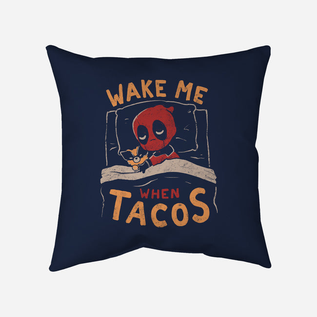 Wake Me When Tacos-None-Non-Removable Cover w Insert-Throw Pillow-Arigatees