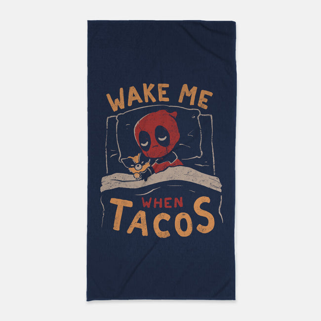 Wake Me When Tacos-None-Beach-Towel-Arigatees