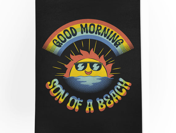 Good Morning Son Of The Beach