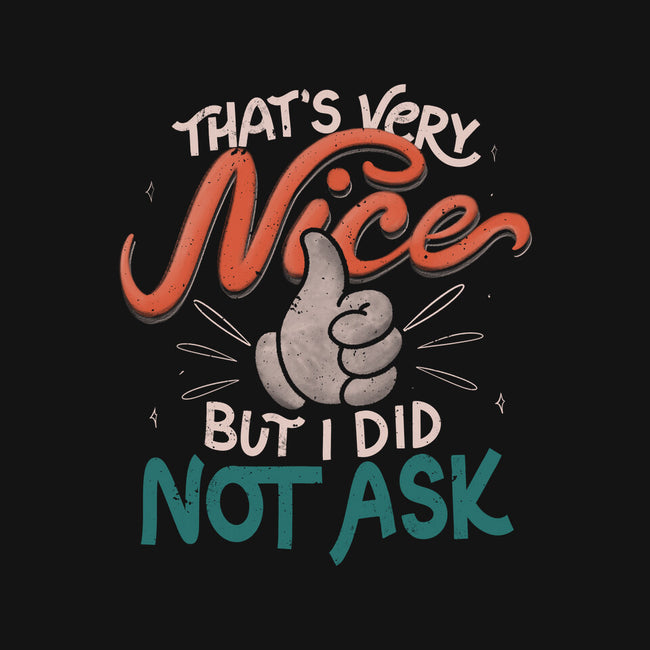 I Did Not Ask-Unisex-Baseball-Tee-tobefonseca