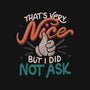 I Did Not Ask-Womens-Fitted-Tee-tobefonseca