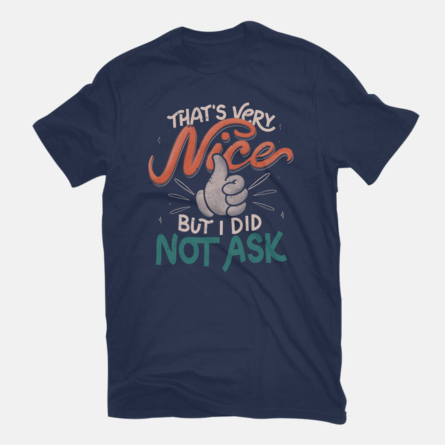 I Did Not Ask-Womens-Basic-Tee-tobefonseca