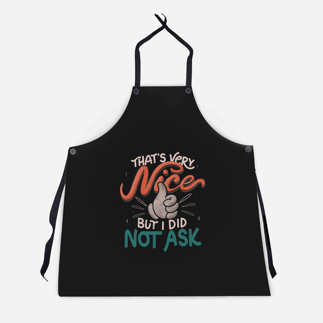 I Did Not Ask-Unisex-Kitchen-Apron-tobefonseca