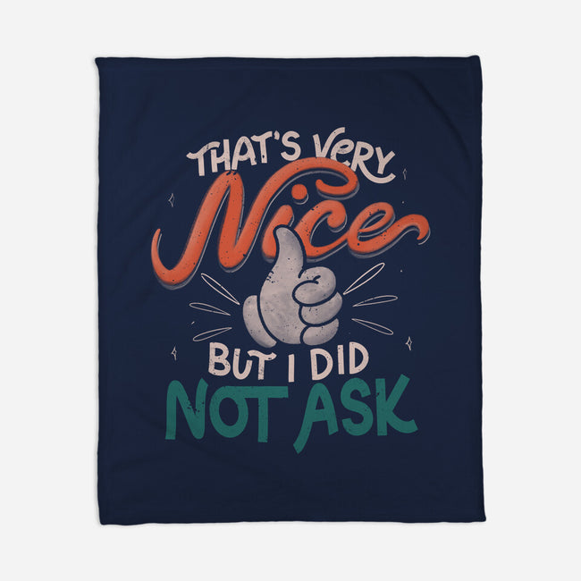 I Did Not Ask-None-Fleece-Blanket-tobefonseca