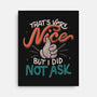 I Did Not Ask-None-Stretched-Canvas-tobefonseca