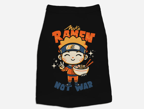 Make Ramen Not War