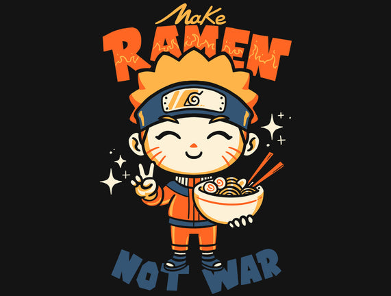 Make Ramen Not War