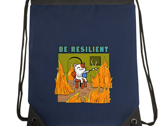 Be Resilient