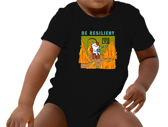 Be Resilient