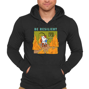 Be Resilient